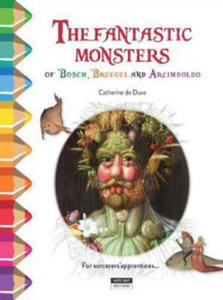 Fantastic Monsters of Bosch, Bruegel and Arcimboldo - 2870872482