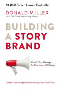 Building a Storybrand: Clarify Your Message So Customers Will Listen - 2861853757