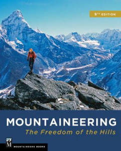 Mountaineering: The Freedom of the Hills - 2876221172