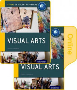 IB Visual Arts Print and Online Course Book Pack: Oxford IB Diploma Programme - 2854574396