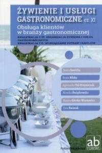 Zywienie i uslugi gastronomiczne Czesc XI Obsluga klientow w branzy gastronomicznej - 2863716316