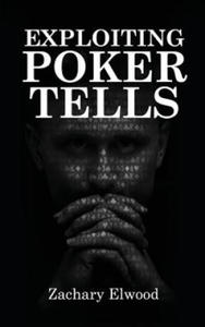 Exploiting Poker Tells - 2867096737