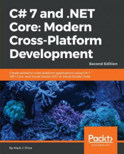 C# 7 and .NET Core: Modern Cross-Platform Development - - 2867141881