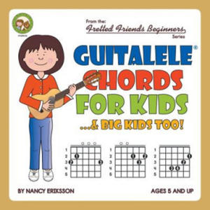 Guitalele Chords For Kids...& Big Kids Too! - 2867138721