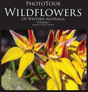 PhotoTour Wildflowers of Western Australia Vol1 - 2878186804