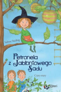 Petronela z jabloniowego sadu Czary mary - 2867359263