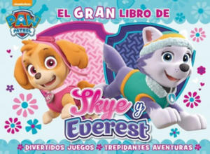 El gran libro de Sky y Everest. Paw Patrol - Patrulla Canina. Libro regalo - 2861911289