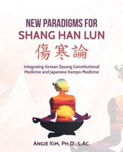 New Paradigms for Shang Han Lun - 2878186736