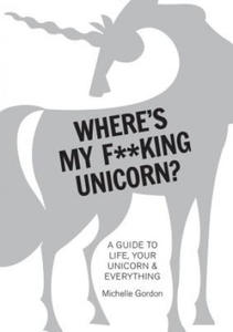 Where's My F king Unicorn? - 2861951704
