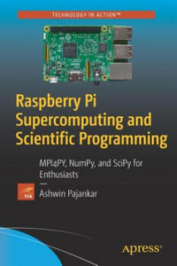 Raspberry Pi Supercomputing and Scientific Programming - 2867172131