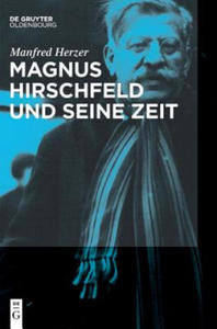 Magnus Hirschfeld und seine Zeit - 2878081482