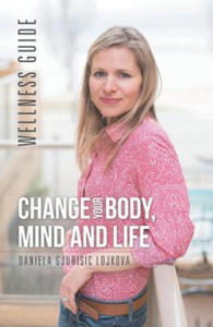 Change Your Body, Mind and Life - 2867133635