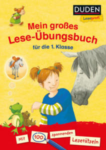 Duden Leseprofi - Mein groes Lese-bungsbuch fr die 1. Klasse - 2877614814