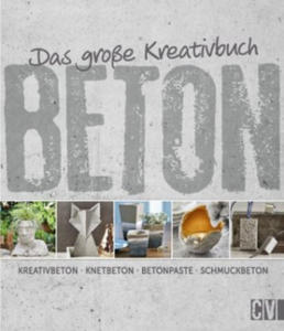 Das groe Kreativbuch Beton - 2878879982