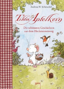 Tilda Apfelkern. Die schnsten Geschichten aus dem Heckenrosenweg - 2877613321