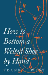 How to Bottom a Welted Shoe by Hand - 2866866167