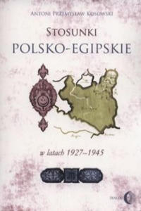 Stosunki polsko-egipskie w latach 1927-1945 - 2878173230