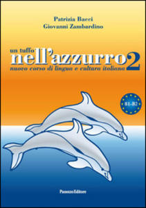 Un tuffo nell'azzurro 2. Nuovo corso di lingua e cultura italiana. Con CD Audio - 2875793505