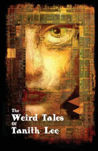 Weird Tales of Tanith Lee - 2876345987