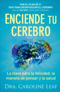 Enciende tu cerebro - La clave para la felicidad, la manera de pensar y la salud - 2874072312