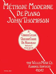 John Thompson's Modern Course for the Piano - First Grade (French): First Grade - French Edition - 2877863674