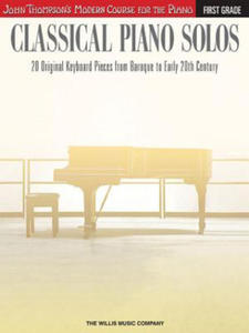 Classical Piano Solos - First Grade: John Thompson's Modern Course Compiled and Edited by Philip Low, Sonya Schumann & Charmaine Siagian - 2878080407
