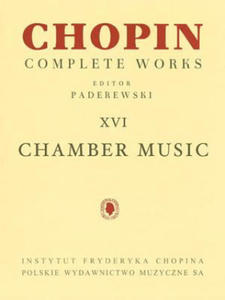 Chamber Music - Chopin Complete Works Vol. XVI: For Cello and Piano, Violin, Cello and Piano, Flute and Piano - 2875338286