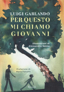 Per questo mi chiamo Giovanni. Da un padre a un figlio il racconto della vita di Giovanni Falcone - 2877176592