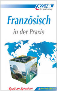 ASSiMiL Franzsisch in der Praxis. Fortgeschrittenenkurs fr Deutschsprechende. Lehrbuch (Niveau B2-C1) - 2871505394