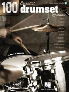 100 Essential Drumset Lessons: Rock * Jazz * Funk * Metal * Hip-Hop * Blues * Country * Reggae * Afro-Cuban * More! - 2876548889