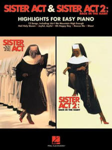 Sister ACT & Sister ACT 2: Back in the Habit: Highlights for Easy Piano - 2875674760