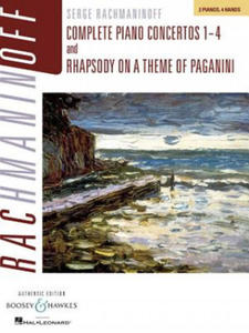 Rachmaninoff: Complete Piano Concertos 1-4 and Rhapsody on a Theme of Paganini, Authentic Edition: 2 Pianos, 4 Hands - 2868813416