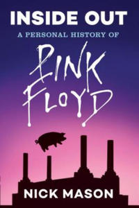 Inside Out: A Personal History of Pink Floyd (Reading Edition): (Rock and Roll Book, Biography of Pink Floyd, Music Book) - 2869945316