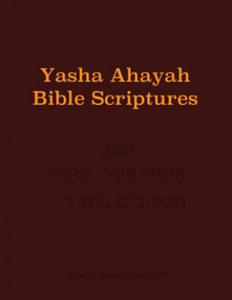 Yasha Ahayah Bible Scriptures (YABS) Study Bible - 2877048490