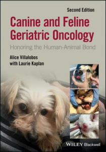 Canine and Feline Geriatric Oncology - Honoring the Human-Animal Bond Second Edition - 2878439951