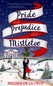Pride and Prejudice and Mistletoe: a feel-good rom-com to fall in love with this Christmas - 2872007825