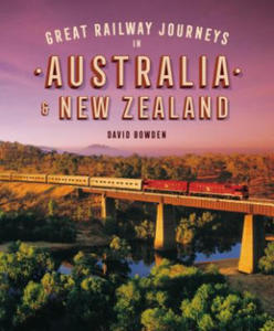 Great Railway Journeys in Australia & New Zealand - 2876941628