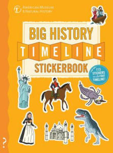 The Big History Timeline Stickerbook: From the Big Bang to the Present Day; 14 Billion Years on One Amazing Timeline! - 2877048486