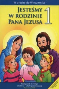 Jestesmy w rodzinie Pana Jezusa 1 Podrecznik - 2861957028