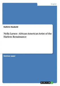 Nella Larsen - African-American Artist of the Harlem Renaissance - 2867121826