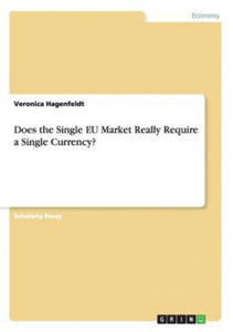 Does the Single EU Market Really Require a Single Currency? - 2877506247