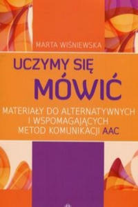 Uczymy sie mowic Materialy do alternatywnych i wspomagajacych metod komunikacji AAC - 2866665407