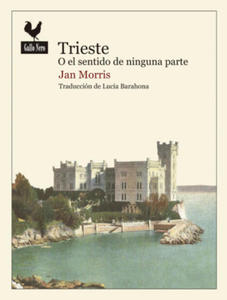 Trieste o el sentido de ninguna parte - 2874072561