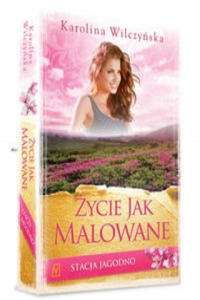 Stacja Jagodno. Tom 5 Zycie jak malowane - 2877638154