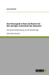 Petrusgrab in Rom als Beweis fur den dortigen Aufenthalt des Apostels? - 2877506245