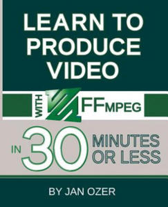 Learn to Produce Videos with FFmpeg - 2867154818