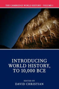 Cambridge World History: Volume 1, Introducing World History, to 10,000 BCE - 2872730396
