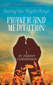 Reaching New Heights Through Prayer and Meditation - 2861931113