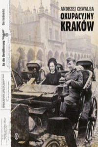 Okupacyjny Krakw w latach 1939-1945 - 2877876616