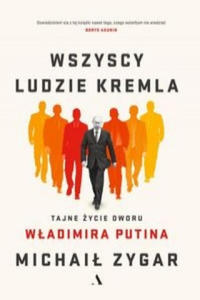 Wszyscy ludzie Kremla - 2877310593